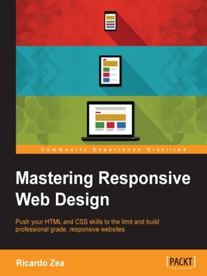 cover image of Mastering Responsive Web Design with HTML5 and CSS3
